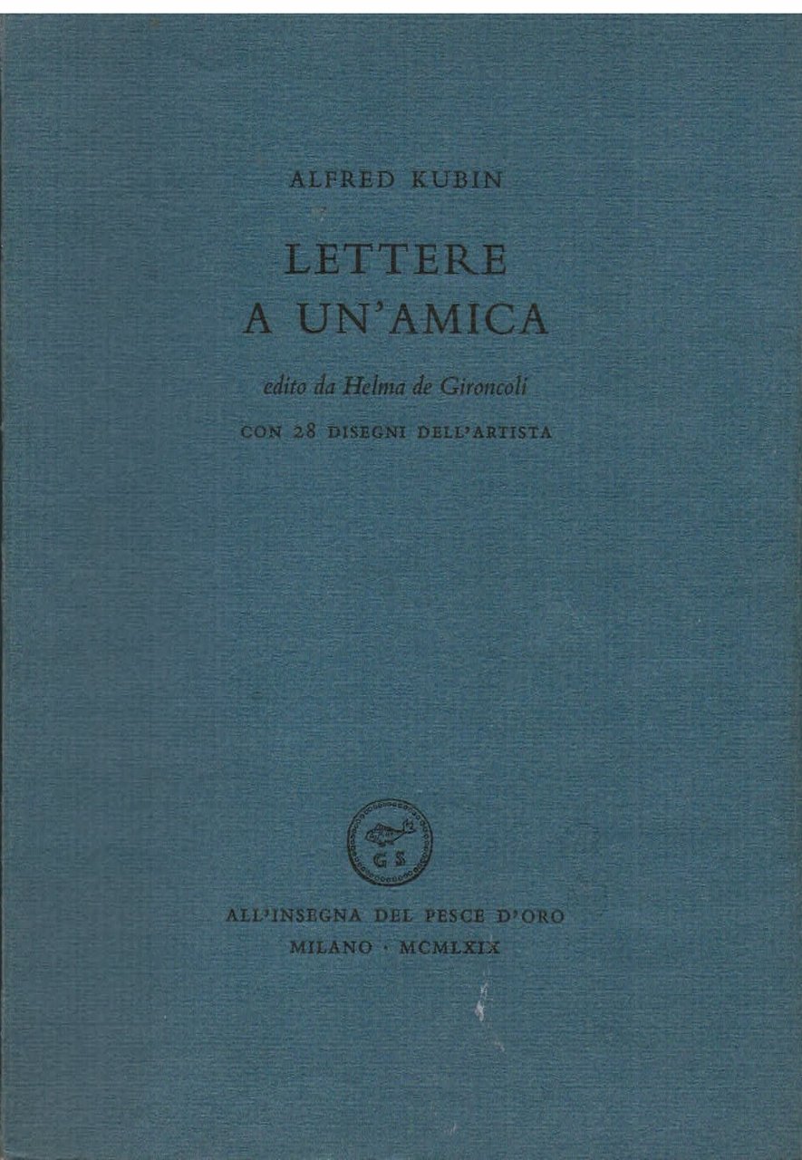 Lettere a un' amica. Edito da Helma de Gironcoli. Con …