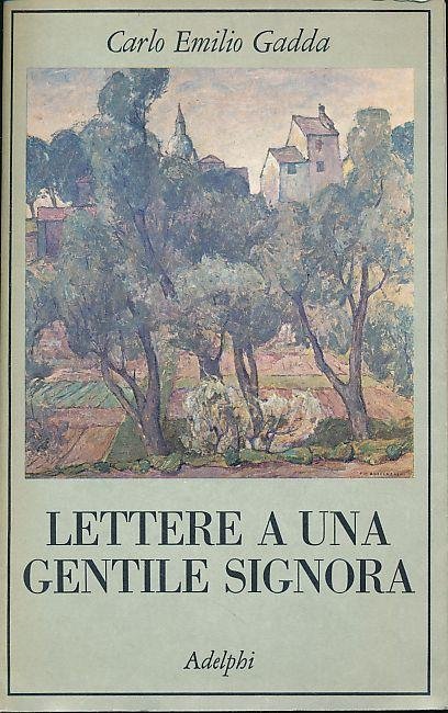 Lettere a una gentile signora. A cura di Giuseppe Marcenaro