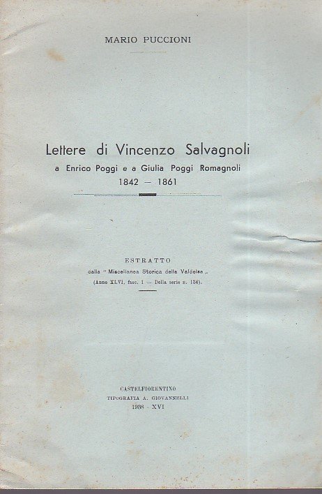 Lettere di Vincenzo Salvagnoli a Enrico Poggi e a Giulia …