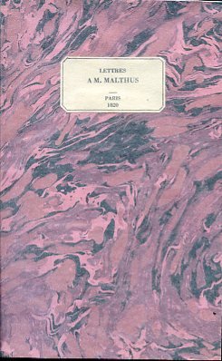 Lettres a M. Malthus, sur différens sujets d'économie politique, notamment …