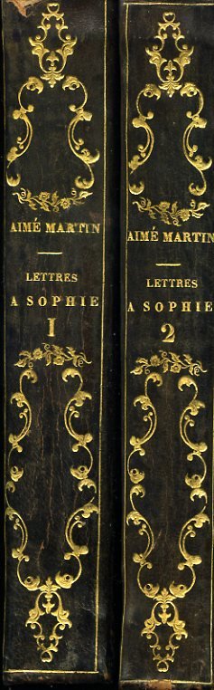 Lettres a Sophie sur la Physique, la Chimie, et l'Histoire …