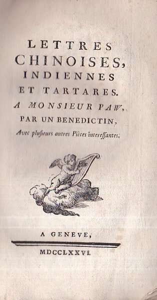 Lettres Chinoises, Indiennes et Tartares a Monsieur Paw, par un …