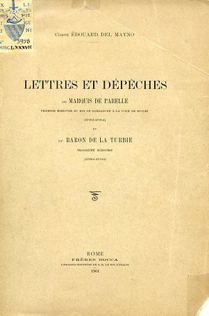 Lettres et Dépêches du Marquis de Parelle Premier Ministre du …