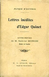 Lettres inédites d'Edgar Quinet. Lettre - Préface de M. Gabriel …