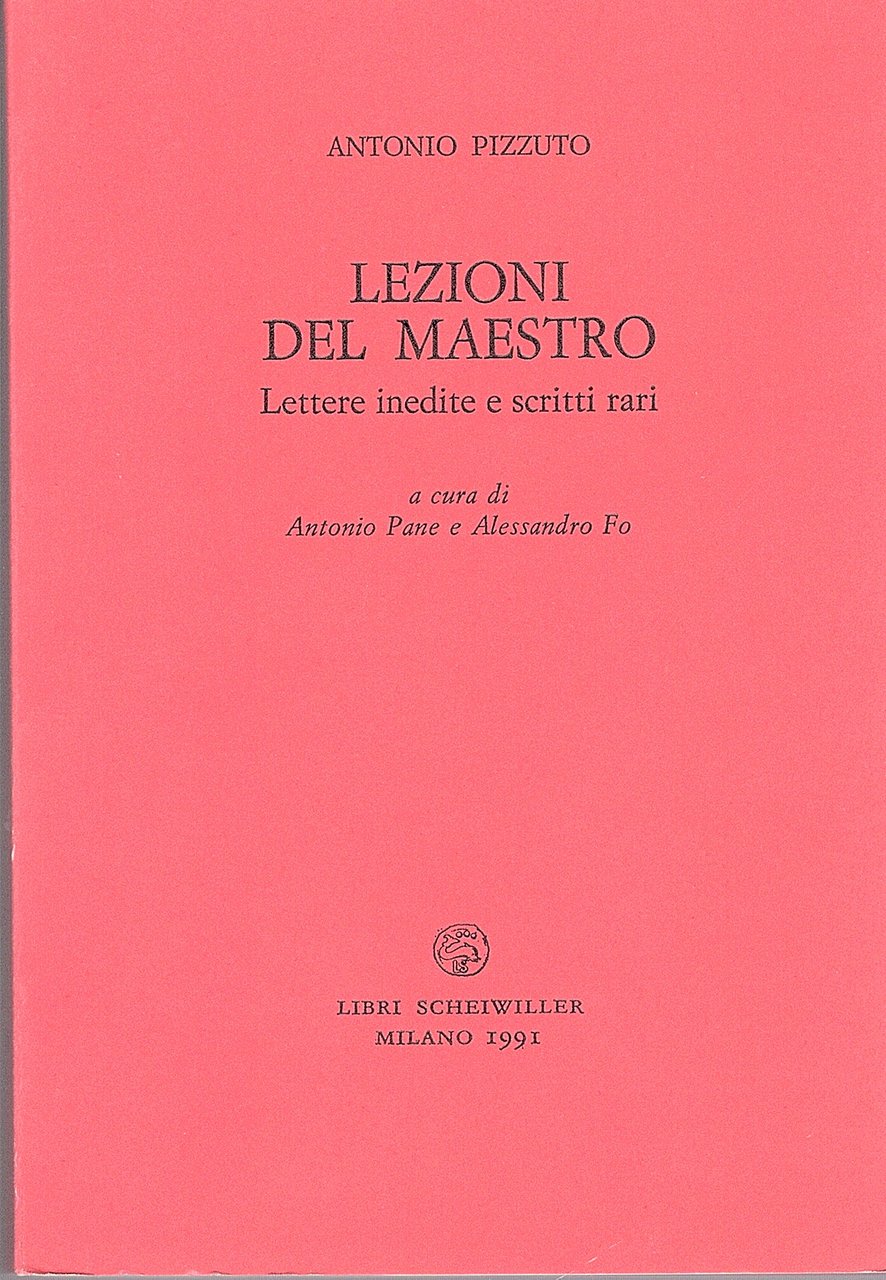 Lezioni del maestro. Lettere inedite e scritti rari a cura …