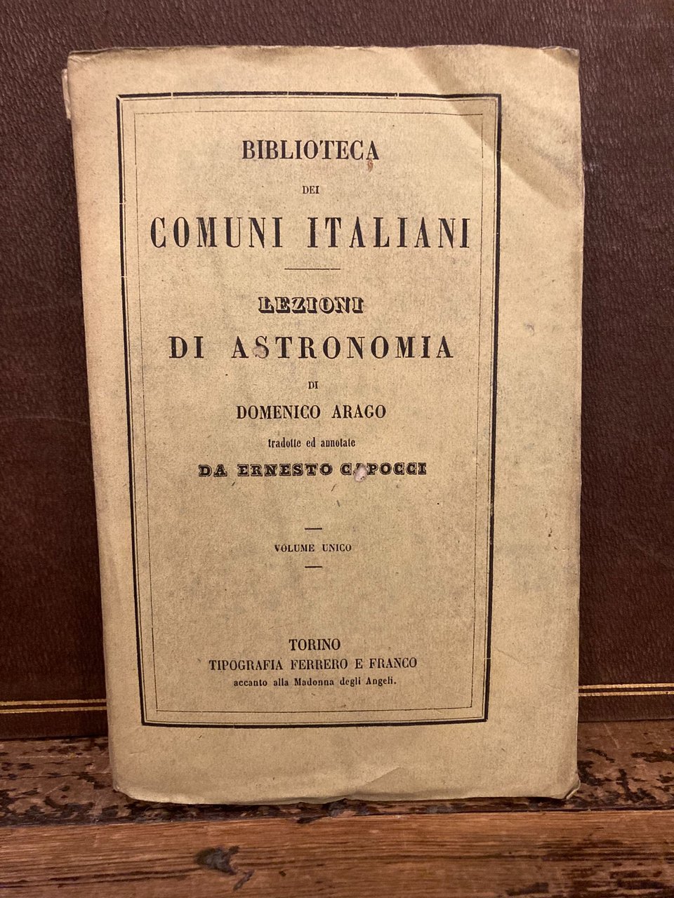 Lezioni di astronomia. Tradotte ed annotate da Ernesto Capocci. Precedute …