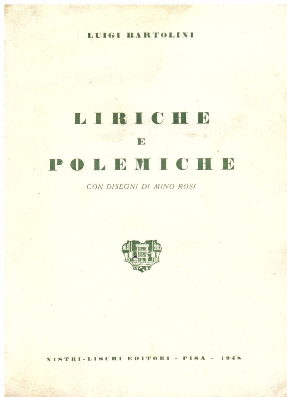 Liriche e polemiche. Con disegni di Mino Rosi