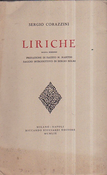 Liriche. Nuova edizione. Prefazione di Fausto M. Martini. Saggio introduttivo …