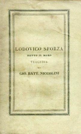 Lodovico Sforza detto il Moro. Tragedia
