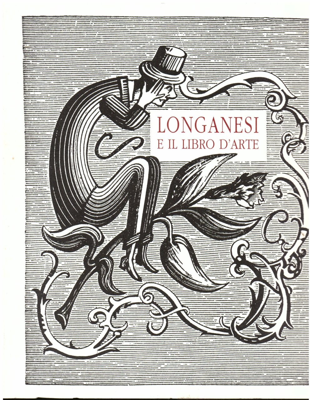 Longanesi e il libro d' arte 1905 - 1957. A …
