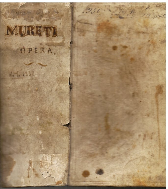 M. Antonii Mureti . Orationes, epistolae, hymnique sacri, Editio Nova. …