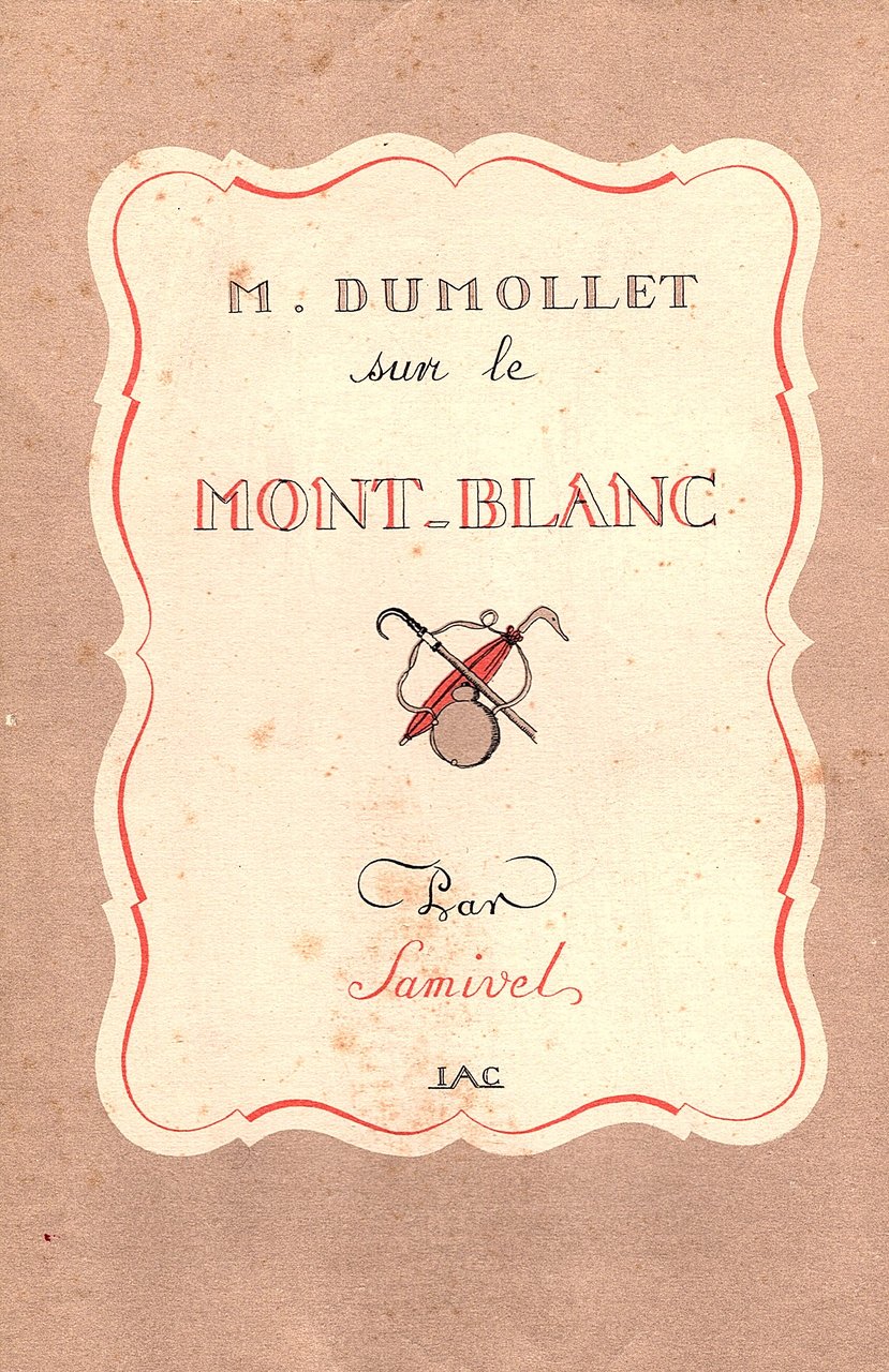 M. Dumollet sur le Mont-Blanc