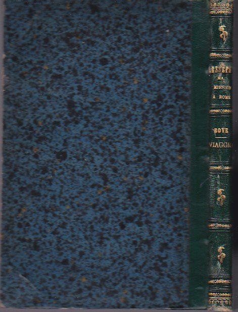 Ma mission a Rome Mai 1849. Mémoire présenté au Conseil …