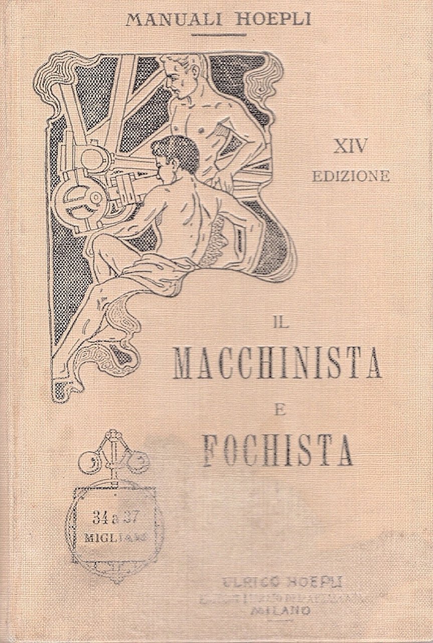 Macchinista e fochista. Appendice sulle locomobili e le locomotive: testo …