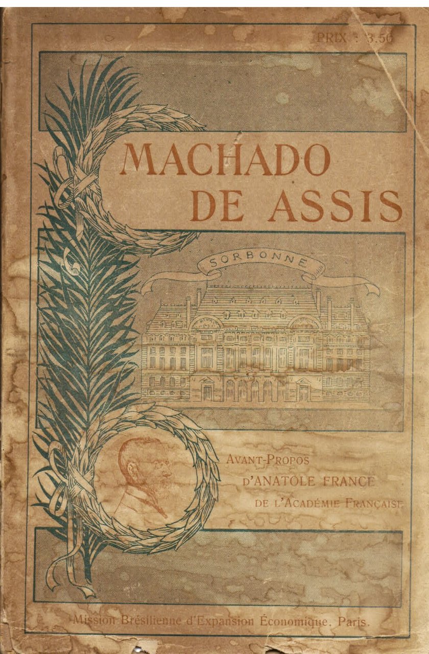 Machado de Assis et son oeuvre littéraire. Avant - propos …