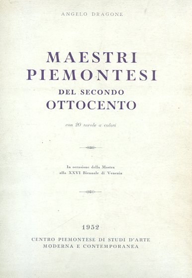 Maestri piemontesi del secondo ottocento. In occasione della Mostra alla …