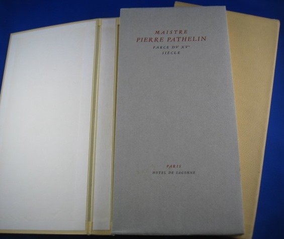 Maistre Pierre Pathelin. Farce du XV siècle
