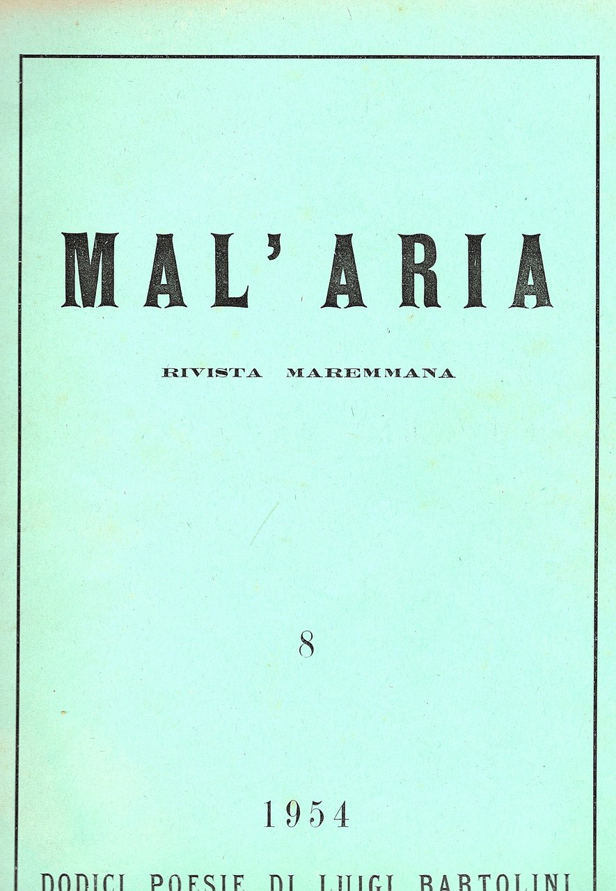 MAL' ARIA, RIVISTA MAREMMANA . Anno I, numero 8. 1954. …