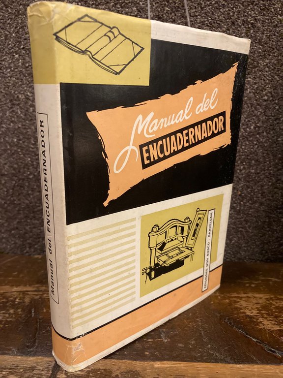 Manual del Encuadernador Dorador y Prensista. Obra teorico-practica ilustrada con … | Immagine Gallery 1