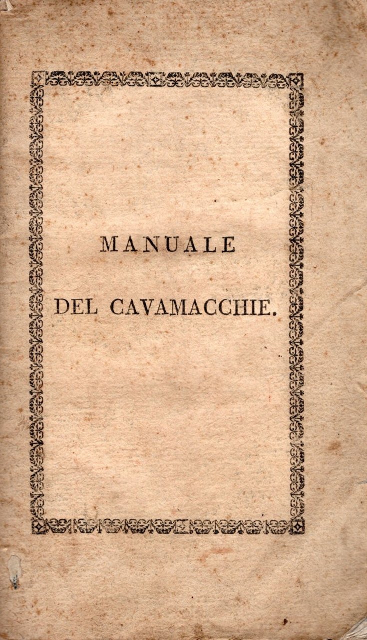 Manuale dell'arte del cavamacchie. Traduzione dal Francese