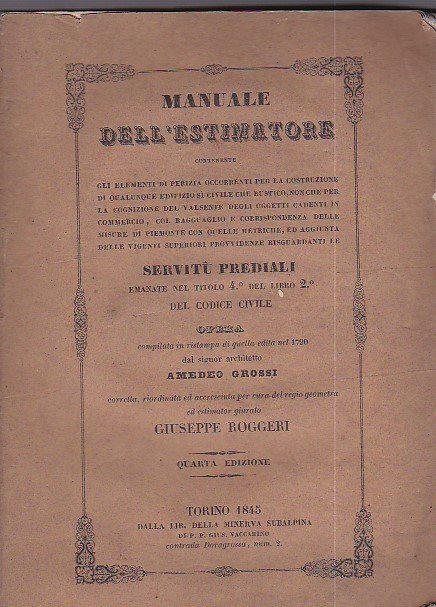 Manuale dell'estimatore contenente gli elementi di perizia occorrenti per la …
