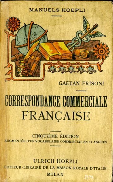 Manuel de Correspondance Commerciale Française accompagné des facsimilés des différents …
