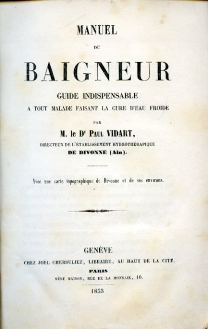 Manuel du baigneur. Guide indispensable a tout malade faisant la …