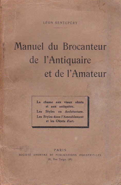 Manuel du Brocanteur, de l'Antiquaire et de l'Amateur. La chasse …