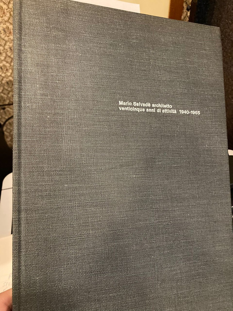 Mario Salvadè architetto. Venticinque anni di attività 1940-1965