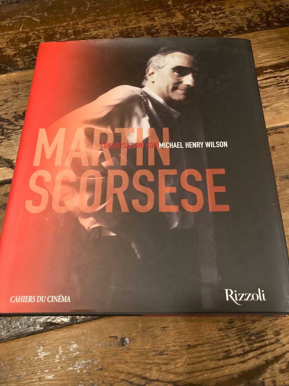 Martin Scorsese. Conversazioni con Michael Henry Wilson