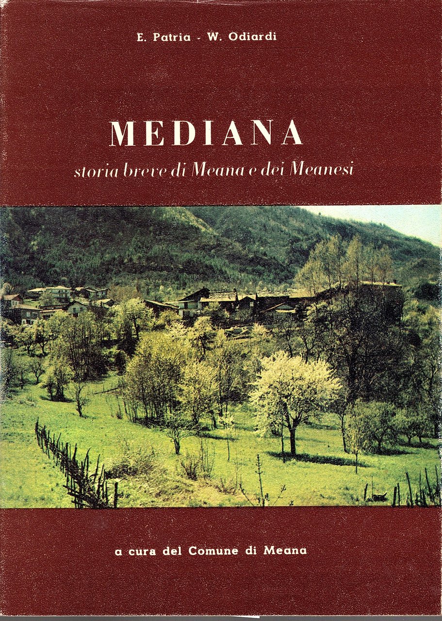 MEDIANA. Storia breve di Meana e dei Meanesi