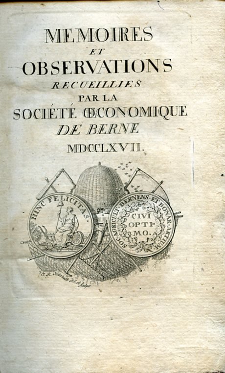 Mémoires et Observations recueillies par la Société Oeconomique de Berne. …