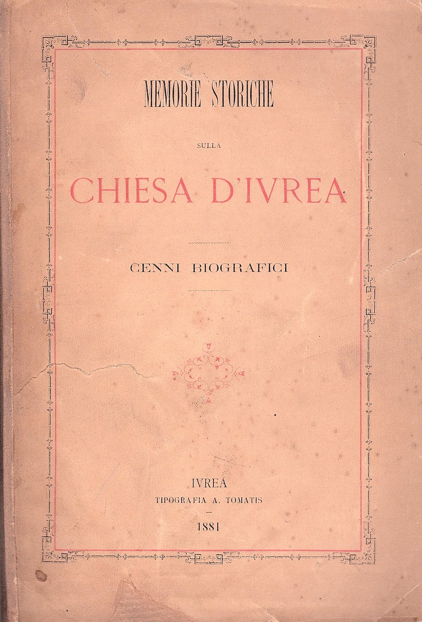 Memorie biografiche sulla Chiesa d'Ivrea. Cenni biografici