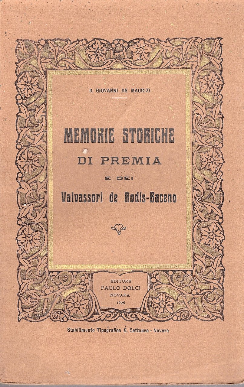 Memorie storiche di Premia e dei Valvassori de Rodis-Baceno