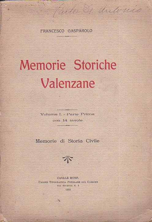 Memorie storiche valenzane. Vol. I. Memorie di storia civile