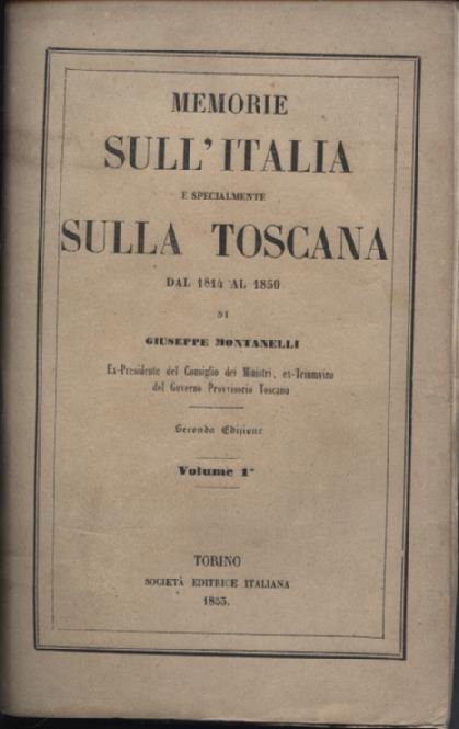 Memorie sull'Italia e specialmente sulla Toscana dal 1814 al 1850