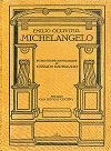 Michelangelo. Introduzione e annotazioni di Corrado Barbagallo