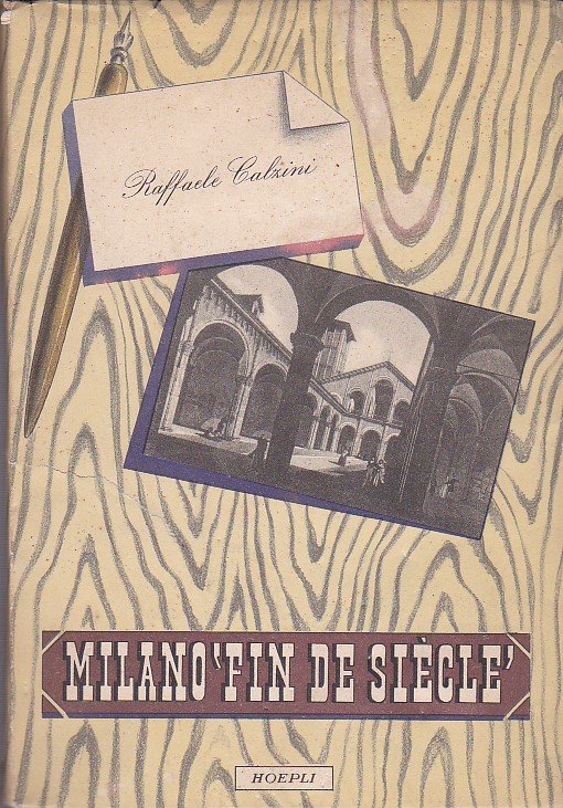 Milano 'fin de siècle'. 1890 - 1900. Illustrazioni e tavole …