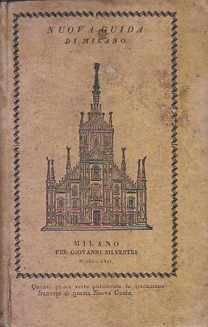 Milano nuovamente descritta co' suoi stabilimenti di scienze, di pubblica …