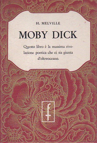 Moby Dick o la balena. Traduzione di Cesare Pavese riveduta …