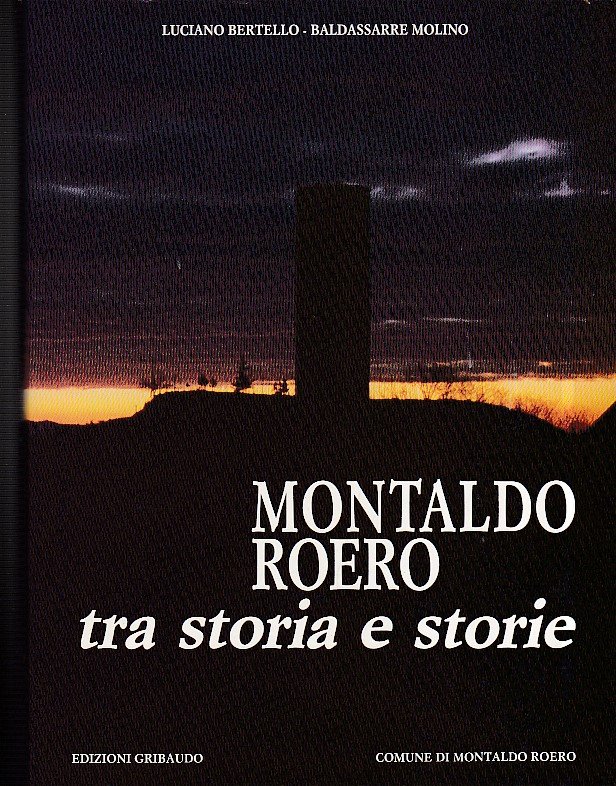 Montaldo Roero tra storia e storie. Fotografie di Ettore Chiavassa …