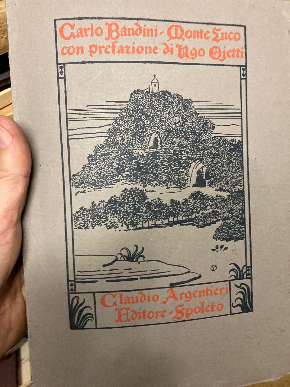 Monte Luco. Con Prefazione di Ugo Ojetti. 14 illustrazioni di …