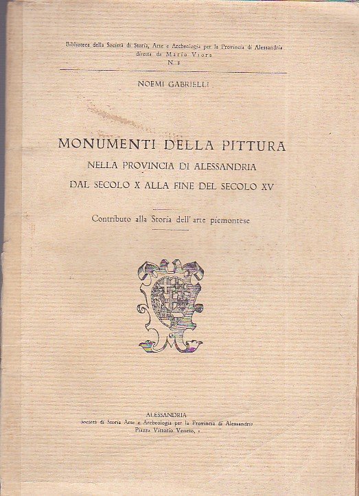 Monumenti della pittura nella provincia di Alessandria dal secolo X …