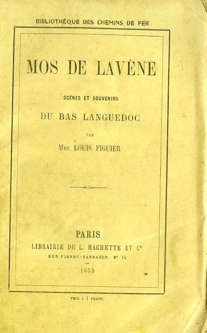 Mos de Lavène. Scènes et souvenirs du Bas Languedoc