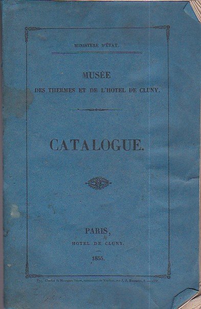 Musée des Thermes et de l'Hotel de Cluny. Catalogue et …