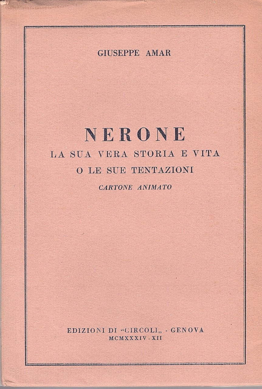 Nerone. La sua vera storia e vita o le sue …