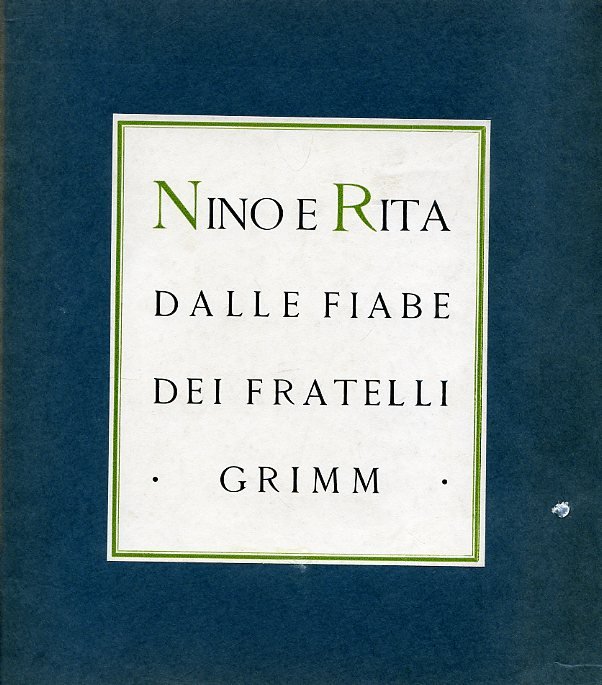 Nino e Rita. Dalle Fiabe dei Fratelli Grimm