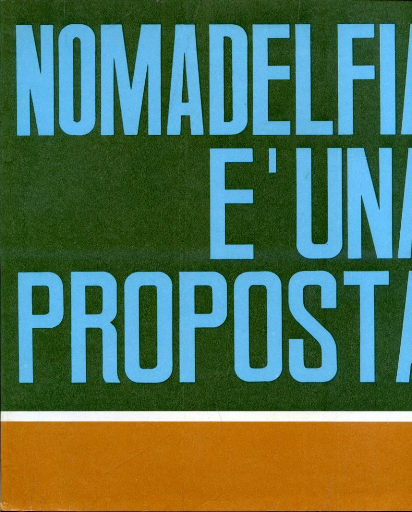 Nomadelfia è una proposta. Numero unico 1965