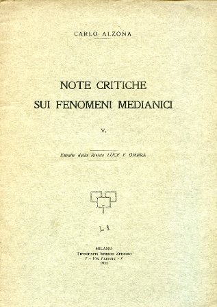 Note critiche sui fenomeni medianici. V. Estratto dalla Rivista Luce …