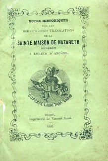 Notes historiques sur les merveilleuses translations de la Sainte Maison …